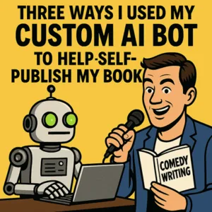 Read more about the article How I Used My AI Comedy Intern to Self-Publish My Book Without Letting Him Touch the Content
